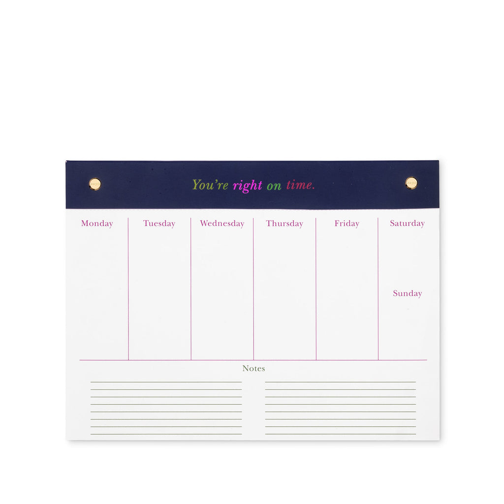 Weekly Planner Notepad, You're Right on Time